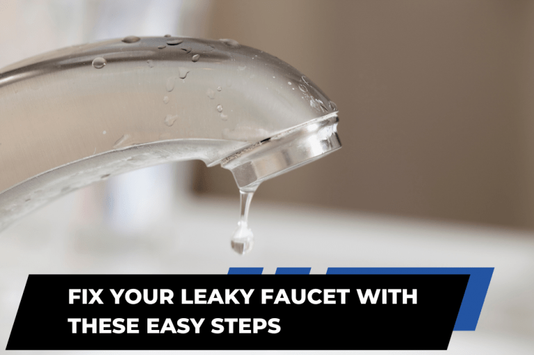 How to Fix a Leaky Faucet: A Step-by-Step Guide