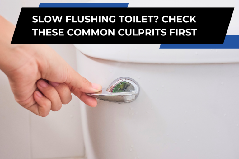 Why Is My Toilet Flushing Slowly? Common Causes and Fixes